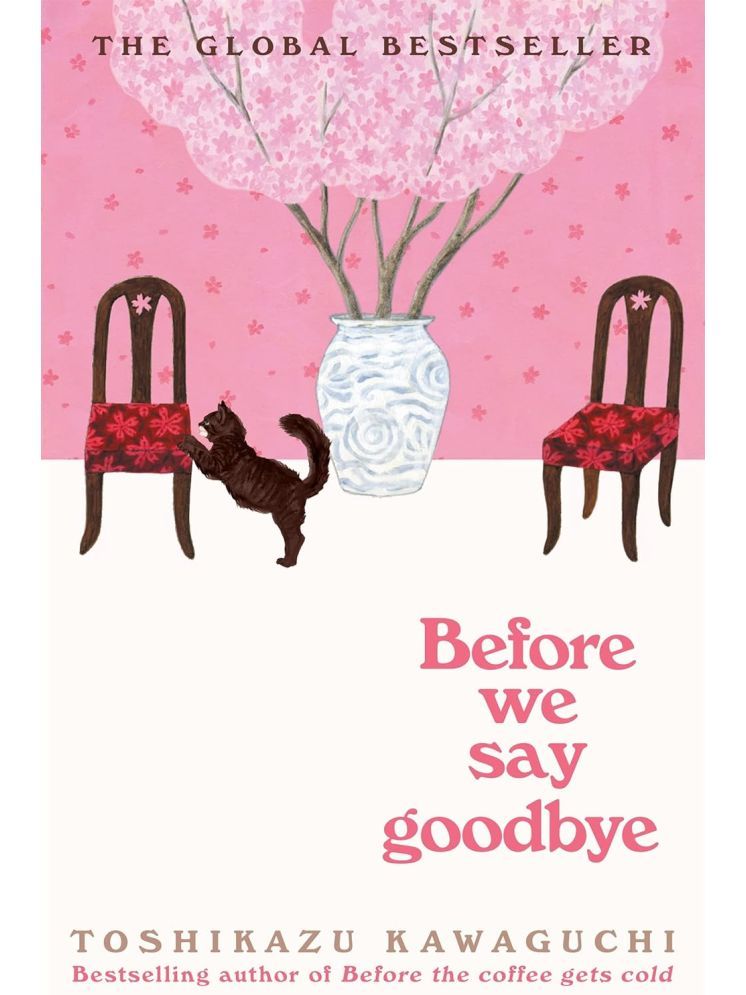     			Before We Say Goodbye: A Novel By Toshikazu Kawaguchi