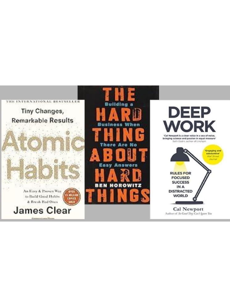     			Atomic Habits + The Hard Thing about Hard Thing + Deep Work