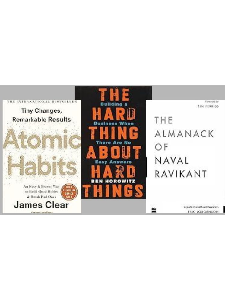     			Atomic Habits + The Hard Thing about Hard Thing + The Almanack of Naval Ravikant