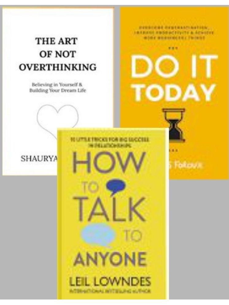     			The Art of Not Overthinking + Do It Today + How To Talk Anyone