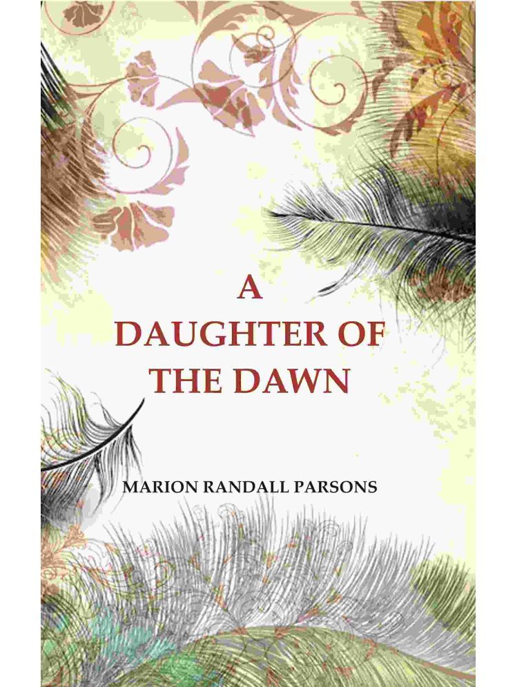     			A Daughter of the Dawn [Hardcover]