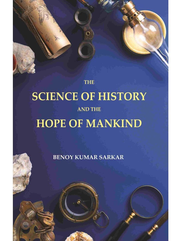     			The Science of History and the Hope of Mankind [Hardcover]