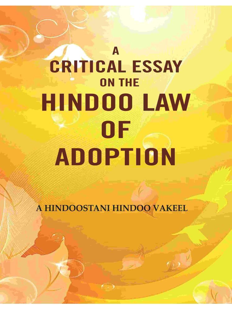     			A Critical Essay on the Hindoo Law of Adoption