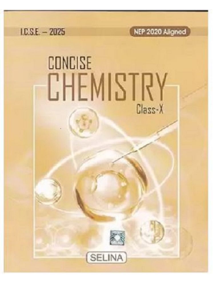     			CONCISE CHEMISTRY FOR CLASS - 10, [ICSE -2025]