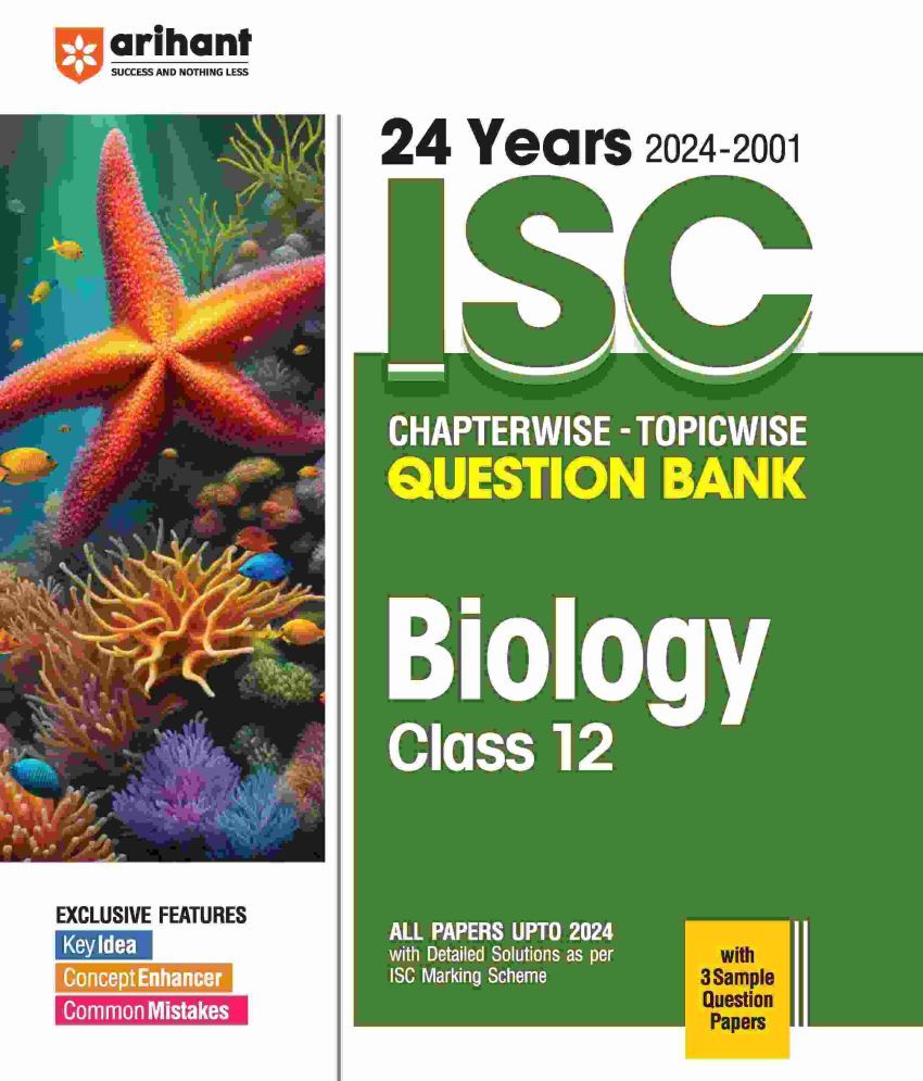     			Arihant ISC Biology Class 12th | 20 Years Chapterwise Topicwise Question Bank (2024 -2001)