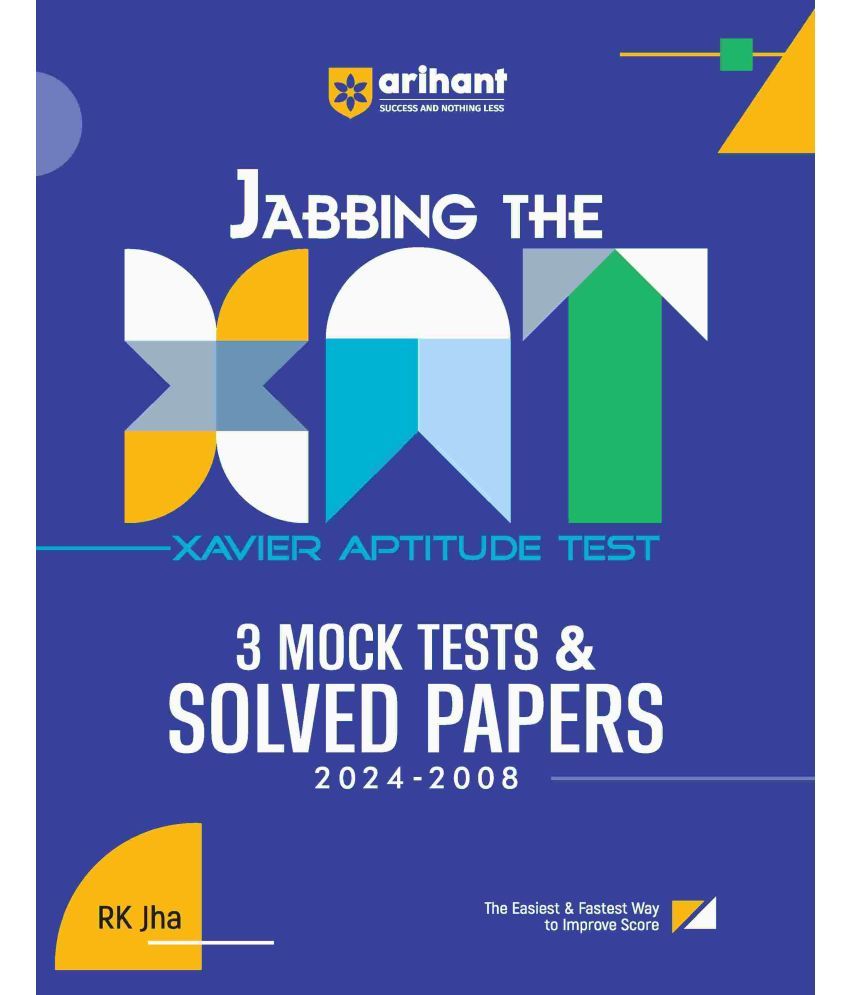     			Arihant Jabbing The XAT (Xavier Aptitude Test) - 3 Mock Tests & Solved Papers (2024-2008)