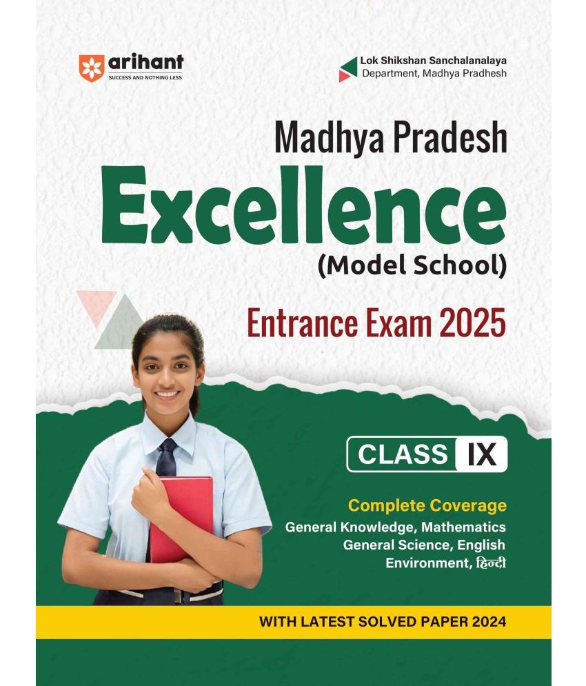     			Arihant Madhya Pradesh Excellence Entrance Exam 2025 I Study Guide for Class IX I Complete Coverage of the Syllabus with latest 2024 Solved Paper