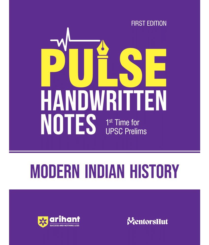     			Arihant PULSE Handwritten Notes Modern Indian History | For UPSC, State PCS & Other Competitive Exams | English Medium