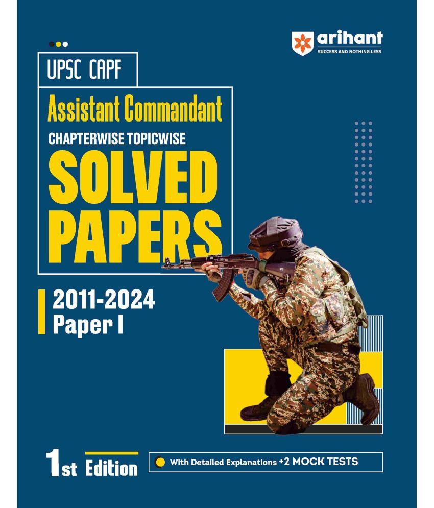     			Arihant UPSC CAPF Assistant Commandant 2025| Paper-I Chapterwise Topicwise Solved Papers 2011-2024 | 1st Edition | English Medium