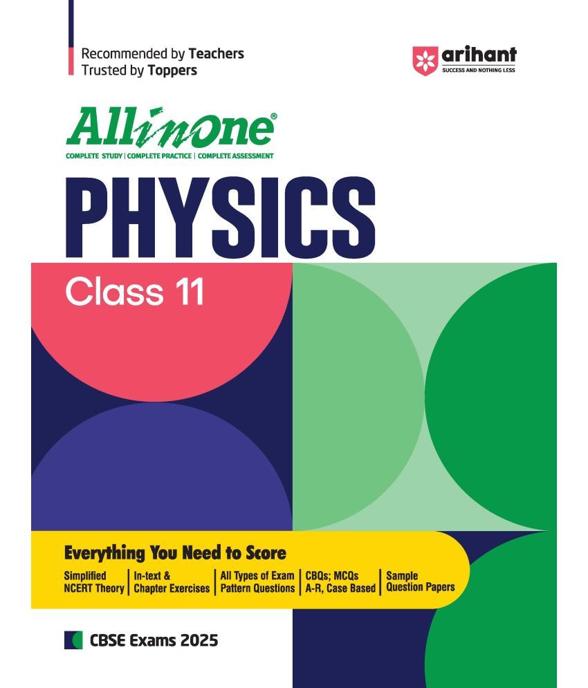     			Arihant All In One PHYSICS Class 11th Based On Latest NCERT For CBSE Exams 2025 | Mind map in each chapter | Clear & Concise Theory | Intext & Chapter