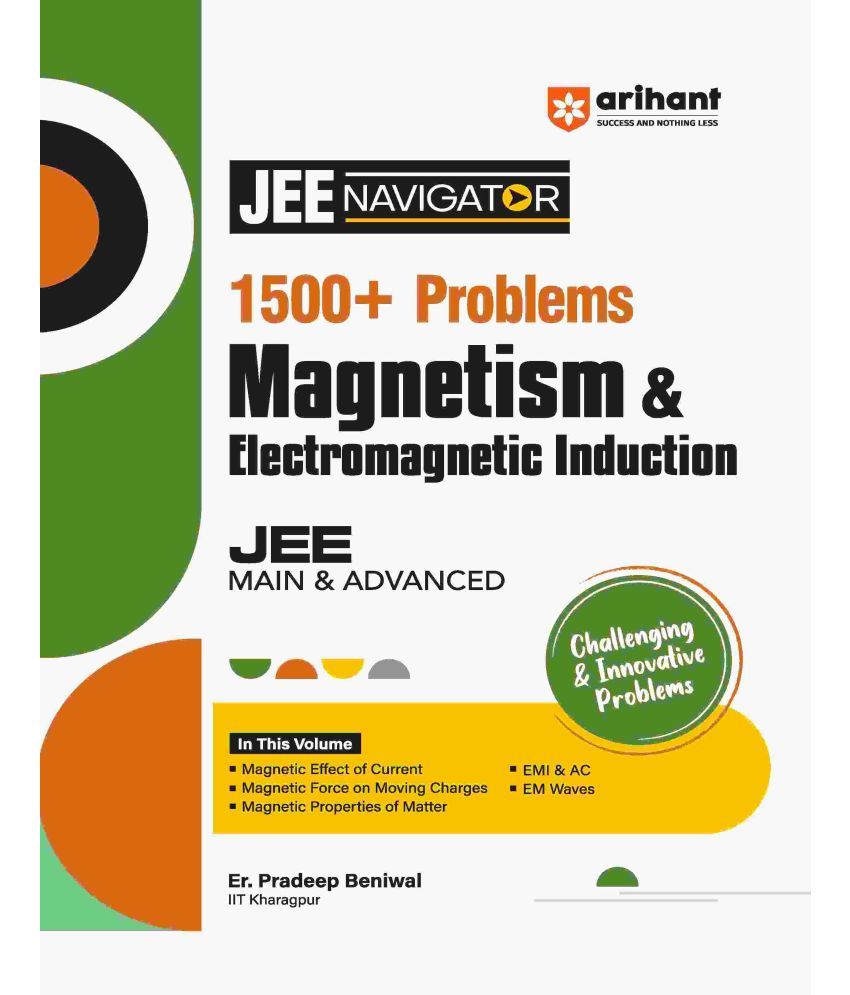     			Arihant JEE Navigator 1500+ Problems Magnetism & Electromagnetic Induction for JEE Main & Advanced