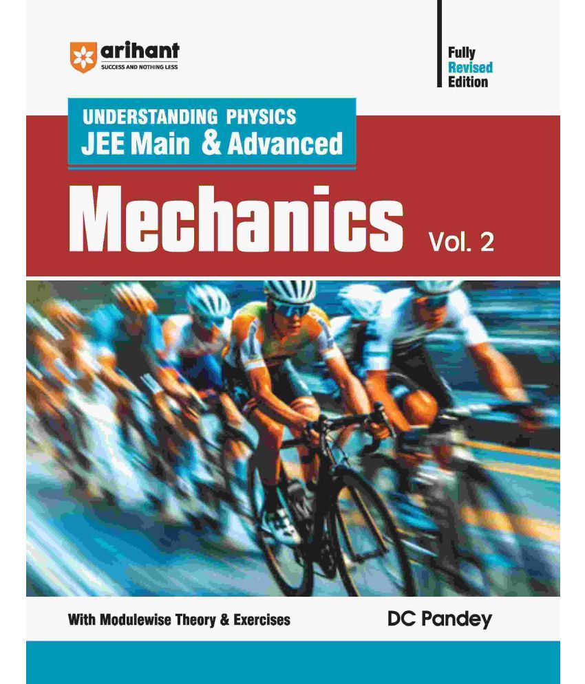     			Arihant Understanding Physics Mechanics (Volume 2) for JEE Main & Advanced | Edition 2025