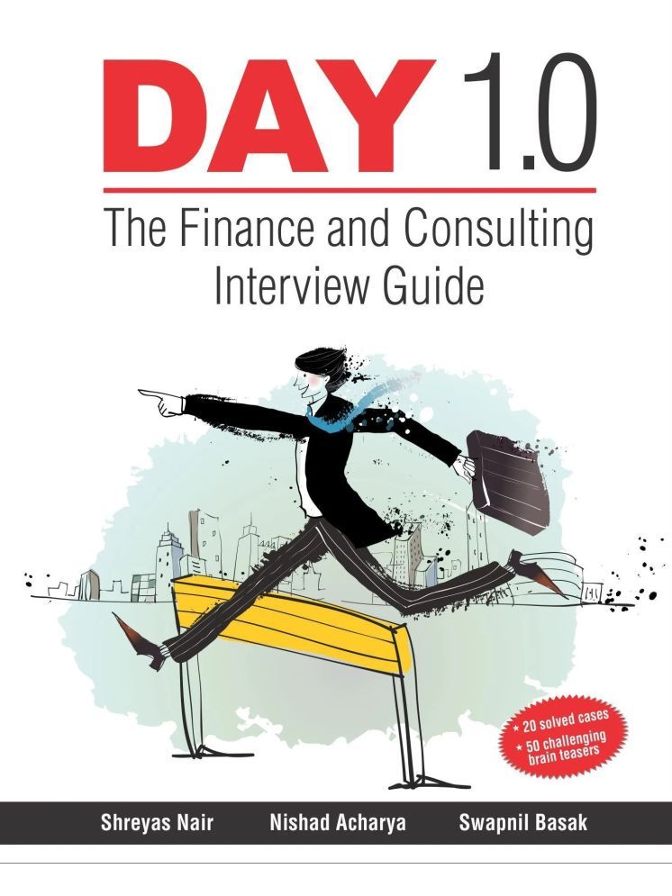     			Day 1.0: The Finance and Consulting Interview Guide