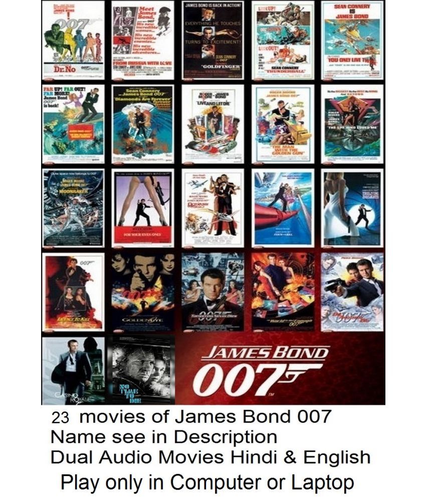     			James Bond Series ( 23 Movies Pack name see in Description ) in Hindi & English Both HD Quality play only in computer or laptop not in DVD or CD player (without poster)