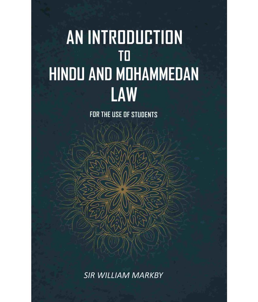     			An Introduction To Hindu And Mohammedan Law: For the Use of Students