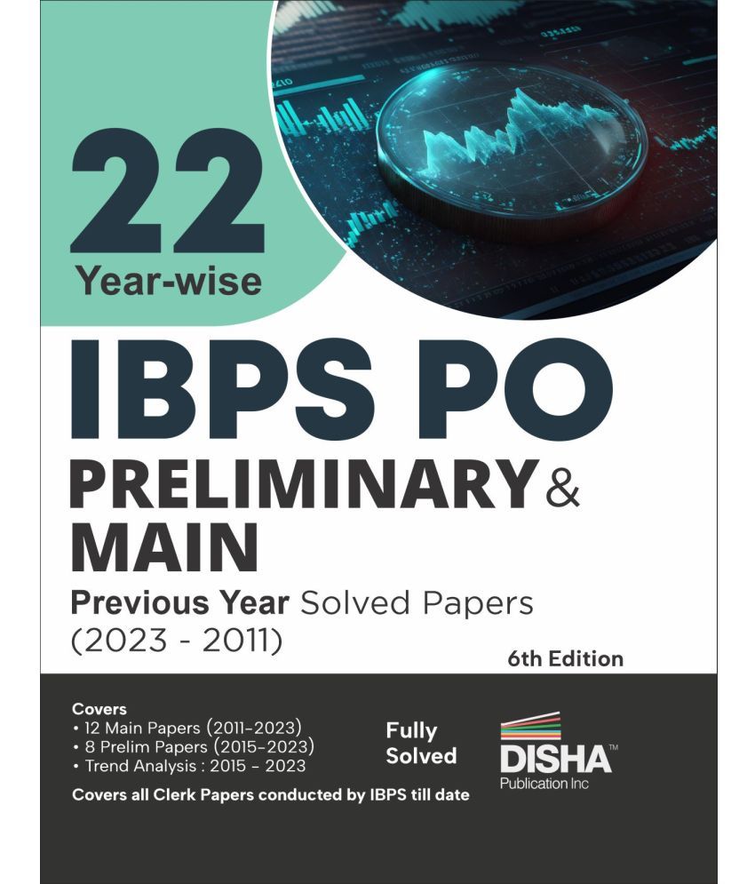     			22 Year-wise IBPS PO Preliminary & Main Previous Year Solved Papers (2011 - 2023) 6th Edition