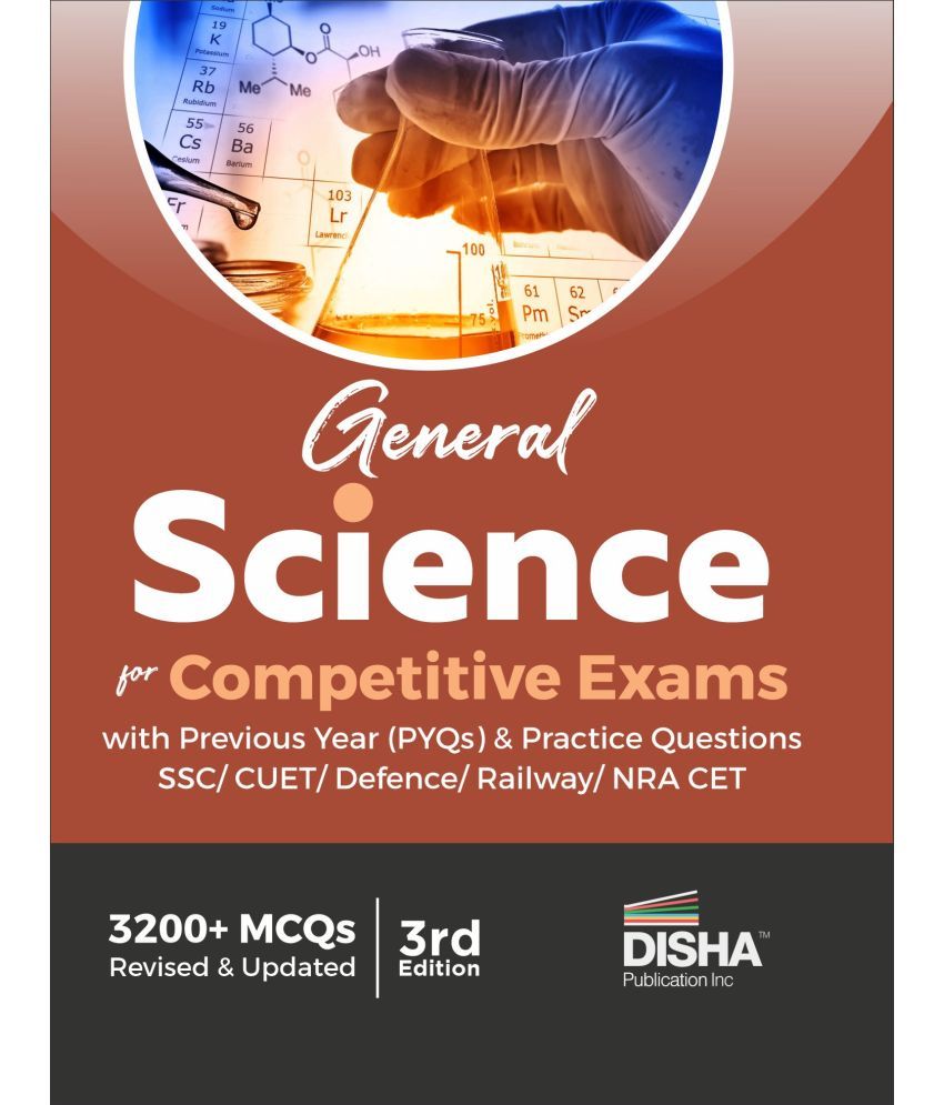     			General Science for Competitive Exams with Previous Year (PYQs) & Practice Questions - SSC/ CUET/ Defence/ Railway/ NRA CET - 3rd Edition