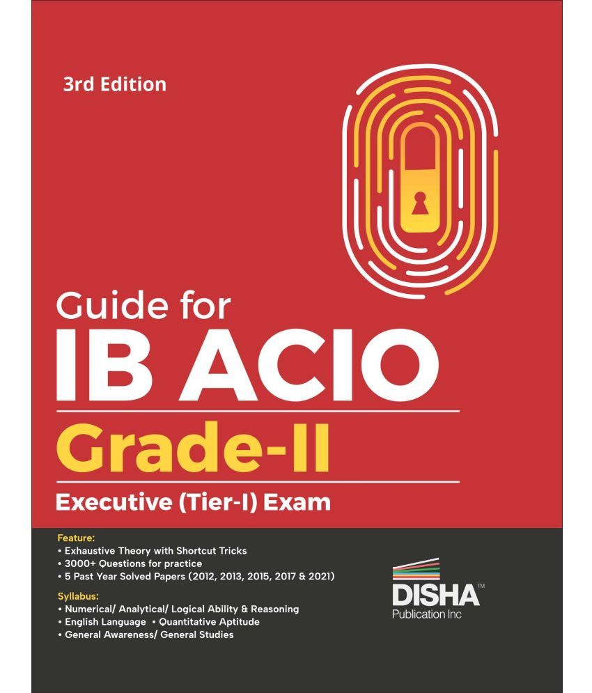     			Guide for IB ACIO Grade-II/ Executive (Tier-I) Exam 3rd Edition | Intelligence Bureau Assistant Central Intelligence Officer