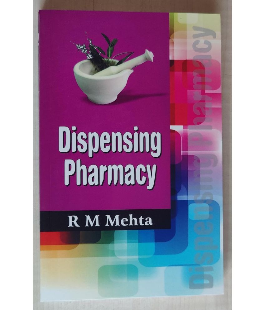     			DISPENSING PHARMACY by R. M. Mehta