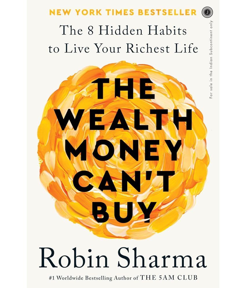     			The Wealth Money Can't Buy: The 8 Hidden Habits to Live Your Richest Life Paperback