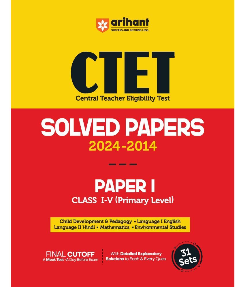     			Arihant CTET Solved Papers For Class 1-V 2024 -2014 PAPER I (Primary Level)