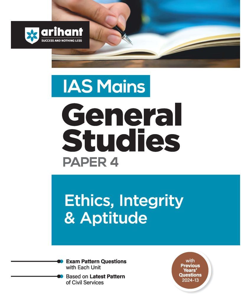     			Arihant Study Guide for IAS Mains General Studies Paper 4- Ethics, Integrity & Aptitude | Exam Pattern Questions with Each unit