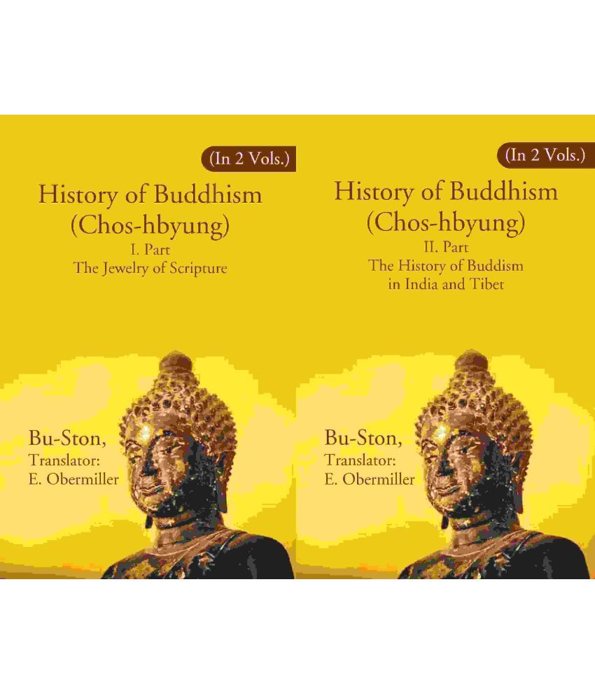     			History of Buddhism (Chos-hbyung): I. Part The Jewelry of Scripture, II. Part The History of Buddism in India and Tibet 2 Parts Set [Hardcover]