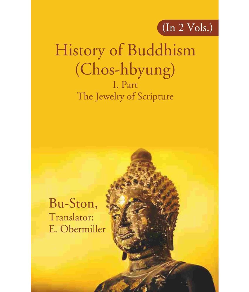     			History of Buddhism (Chos-hbyung): I. Part The Jewelry of Scripture 1st [Hardcover]