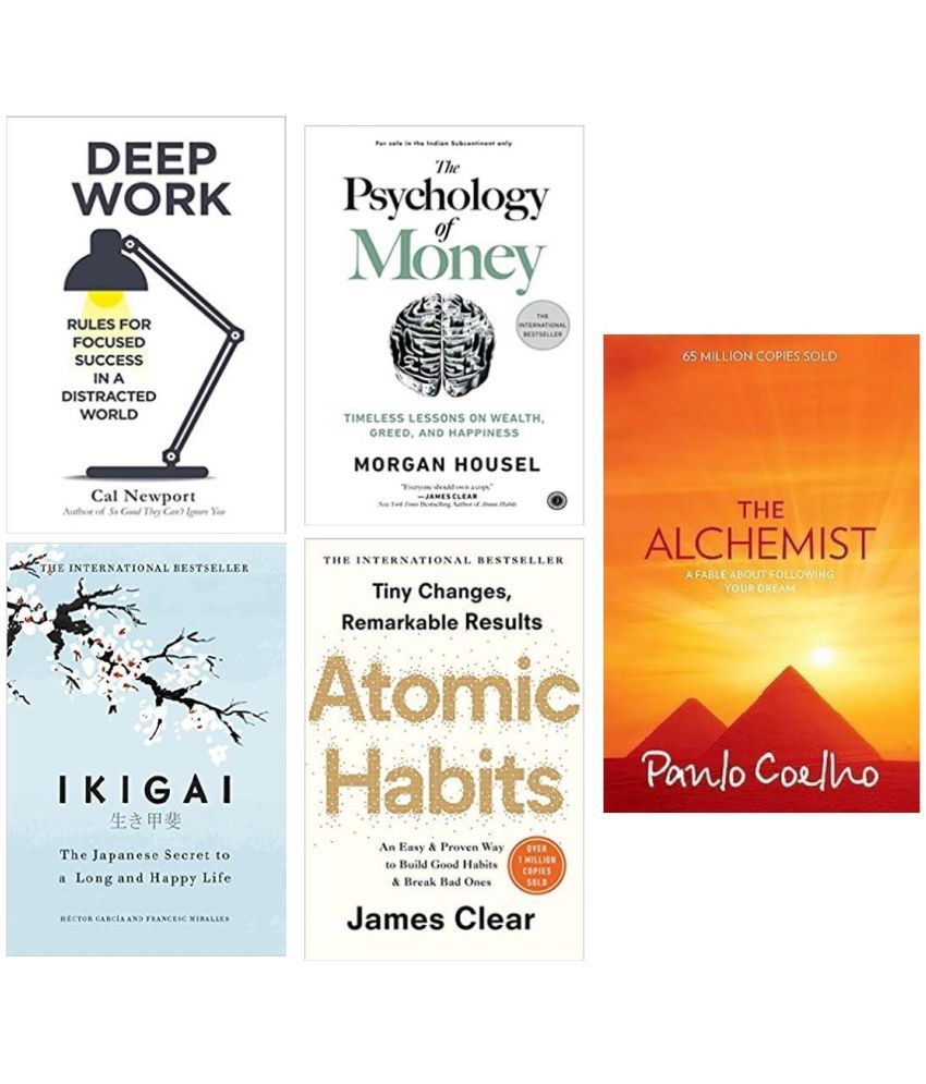     			Ikigai + Atomic habit + The psychology of money + The alchemist + Deep work ( english paperback )