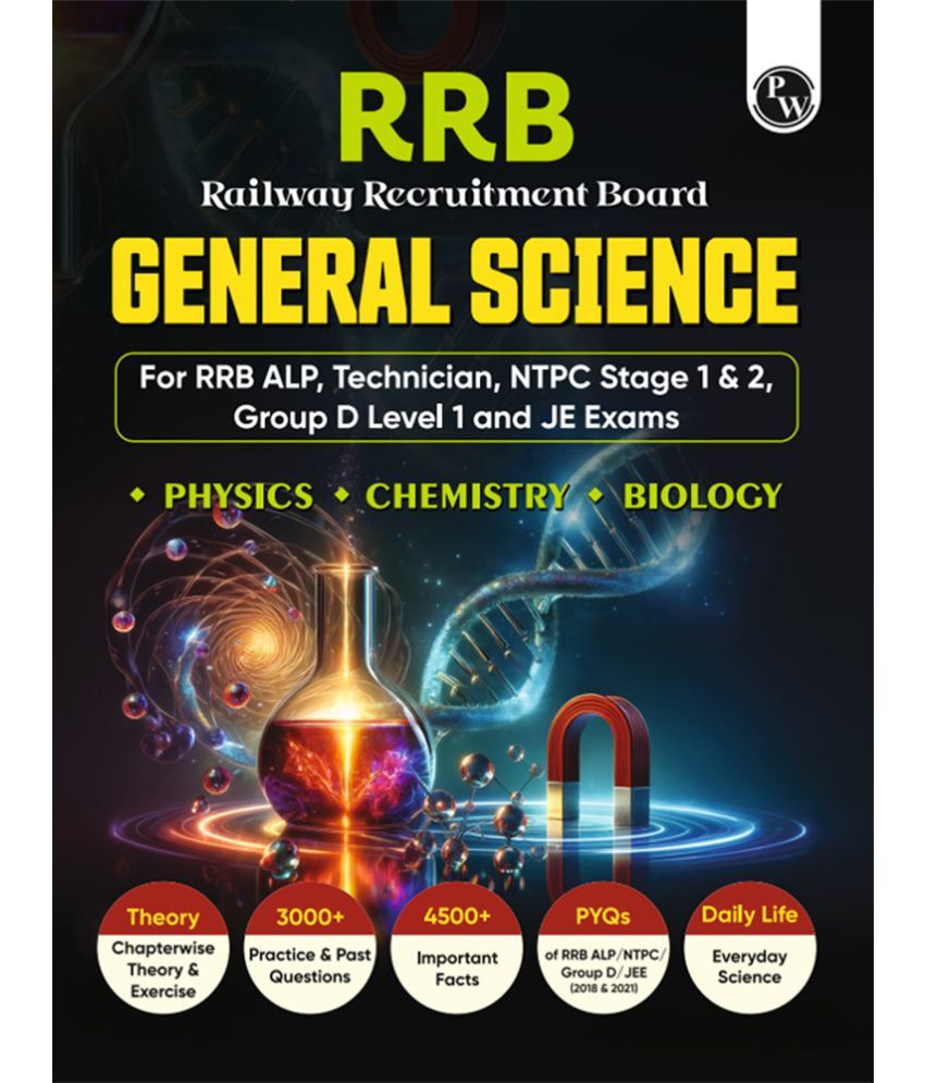     			PW RRB General Science for RRB ALP, Technician, NTPC Stage 1 & 2, Group D Level 1 and JE Exams 2024 I Chapterwise theory with exercise I PYQs I Englis