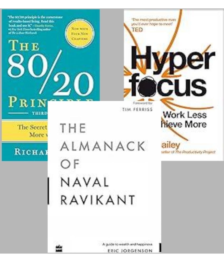     			The 80/20 Principle + Hyperfocus + The Almanack Of Naval Ravikant