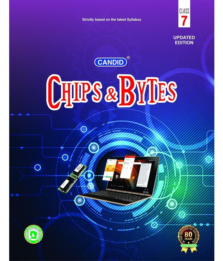     			CANDID Chips & Bytes Class 7 Updated Edition