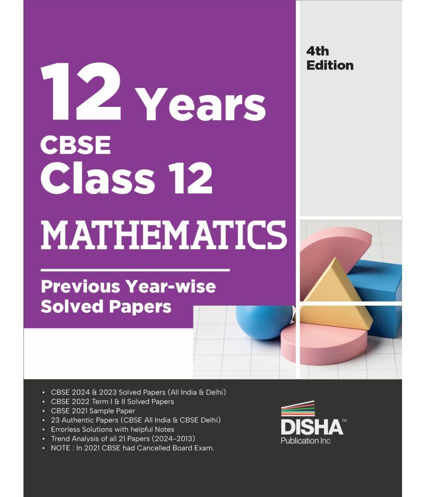     			12 Years CBSE Class 12 Mathematics Previous Year-wise Solved Papers (2013 - 2023) powered with Concept Notes 3rd Edition | Previous Year Questions PYQ