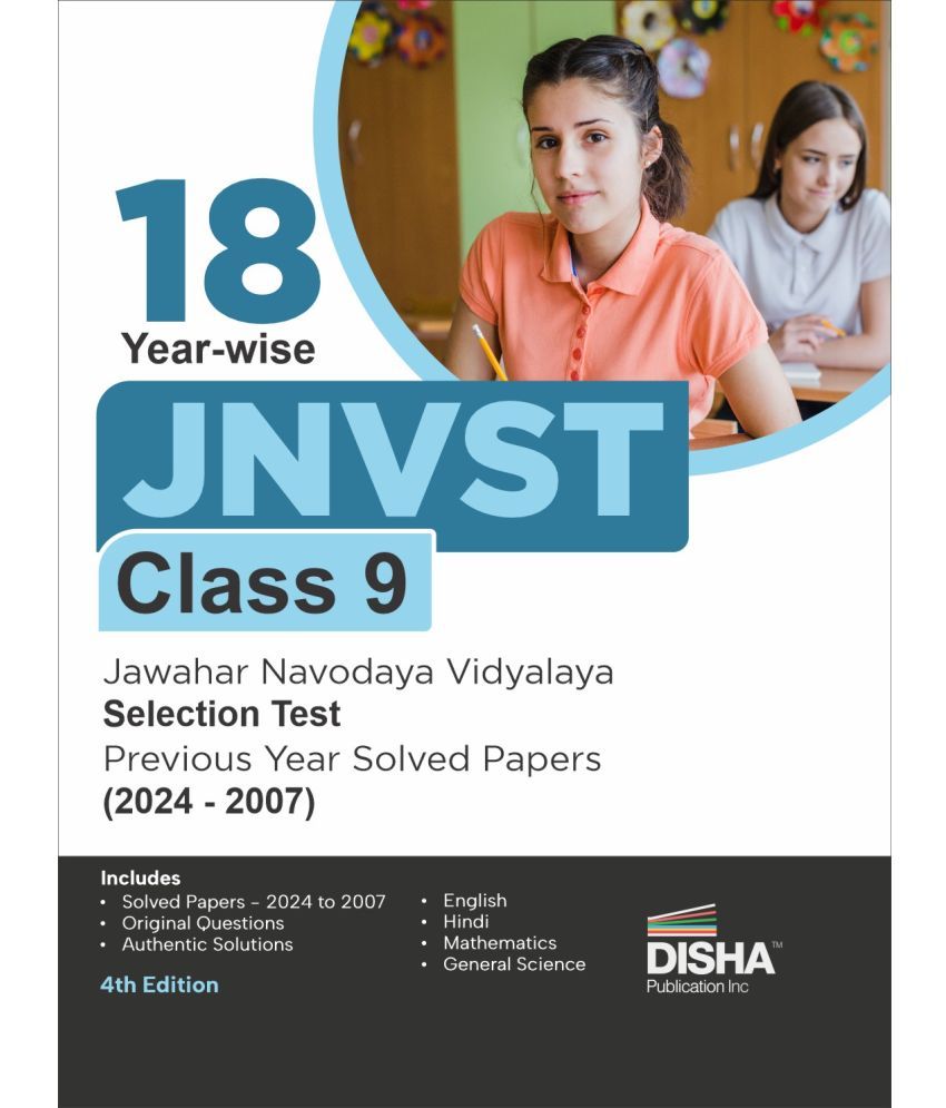     			18 Year-wise JNVST Class 9 Jawahar Navodaya Vidyalaya Selection Test Previous Year Solved Papers (2024 - 2007) - 4th Edition