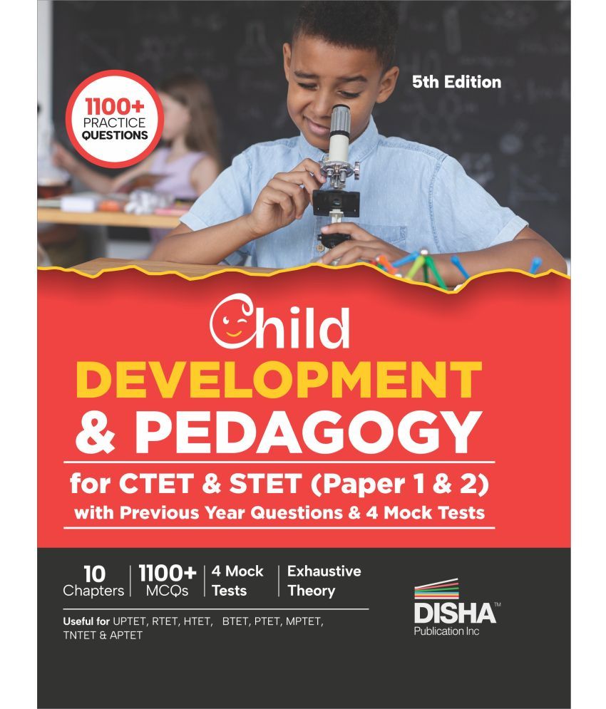     			Child Development & Pedagogy for CTET & STET (Paper 1 & 2) with Previous Year Questions & 4 Mock Tests 5th Edition