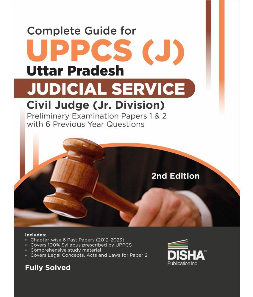     			Complete Guide for UPPCS (J) Uttar Pradesh Judicial Service Civil Judge (Jr. Division) Preliminary Examination Papers 1 & 2 with 6 Previous Year Quest