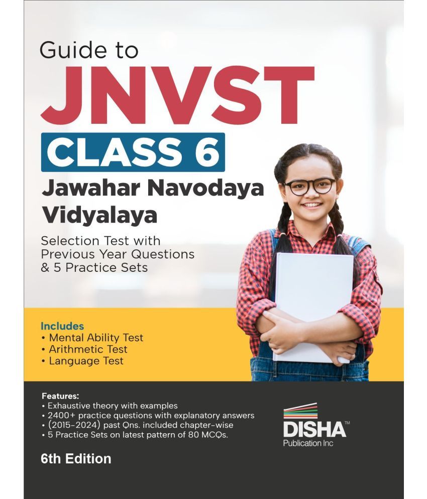     			Guide to JNVST Class 6 Jawahar Navodaya Vidyalaya Selection Test with Previous Year Questions & 5 Practice Sets 6th Edition