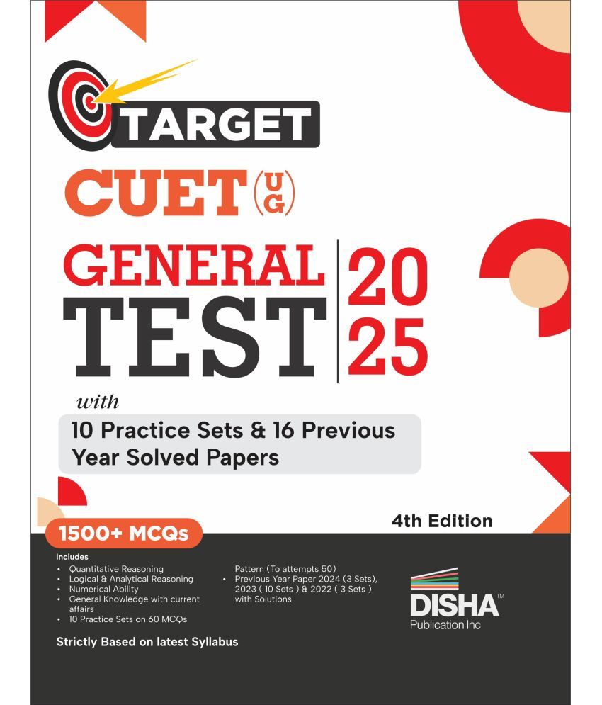     			Target CUET (UG) General Test 2025 with 10 Practice Sets & 16 Previous Year Solved Papers 4th Edition | PYQs & Practice Question Bank | MCQs, AR, MSQs