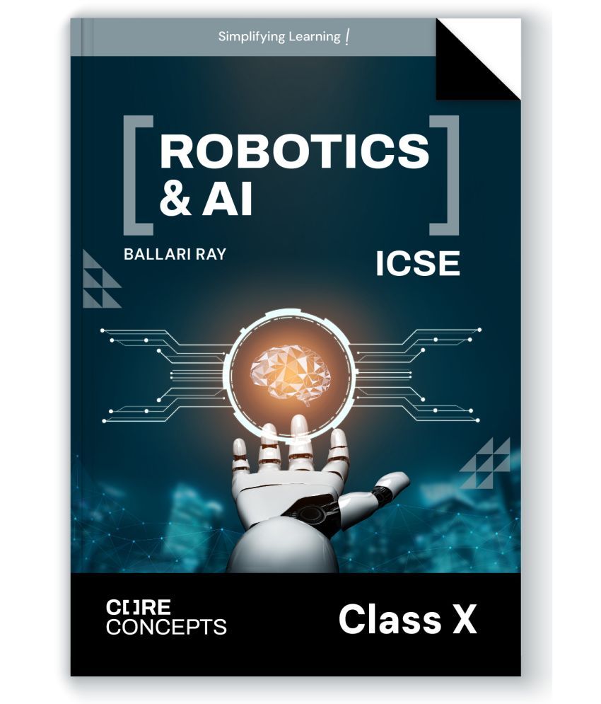     			Oswal Robotics & AI Textbook for ICSE Class 10 : Core Concepts By Ballari Ray