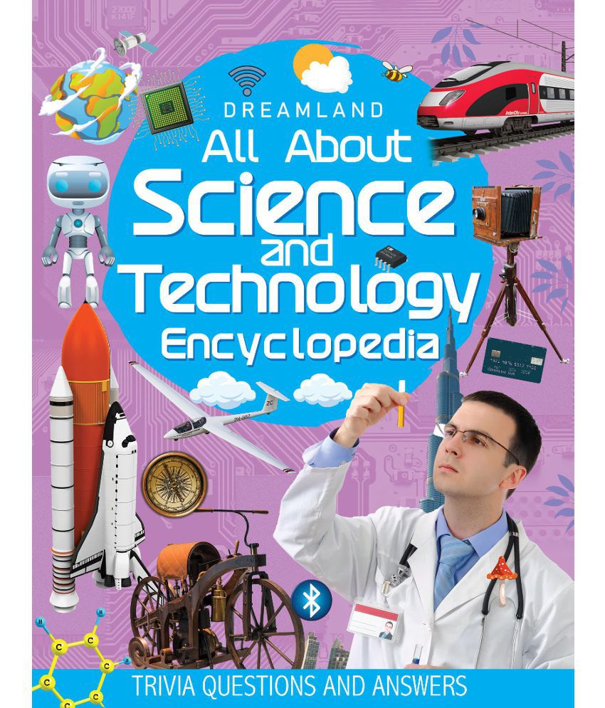    			Science and Technology Encyclopedia for Children Age 5 - 15 Years- All About Trivia Questions and Answers  - Reference Book