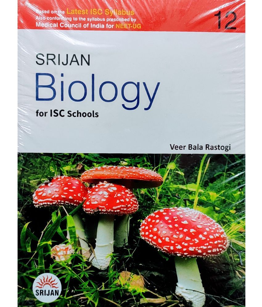 Srijan Biology For ISC School For Class-12 By Veer Bala Rastogi For ...