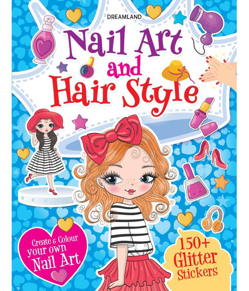     			Nail Art and Hair Style- Create and Colour Your Own Nail Art with 150 Glitter Stickers - Interactive & Activity