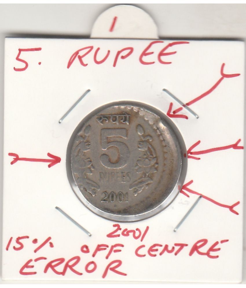     			NUMISMATTECLY  RARE AND COLLECTIBLE -FIVE  R..S,  - YEAR-2001, ONE C01N- WITH 15% OFF CENTRE ,DIE ROTATION ERROR.COPPER NICKLE METAL . IN EXTRA FINE  CONDITION, HIGHLY COLLECTIBLE  , PLEASE CHECK PICTURE CAREFULLY