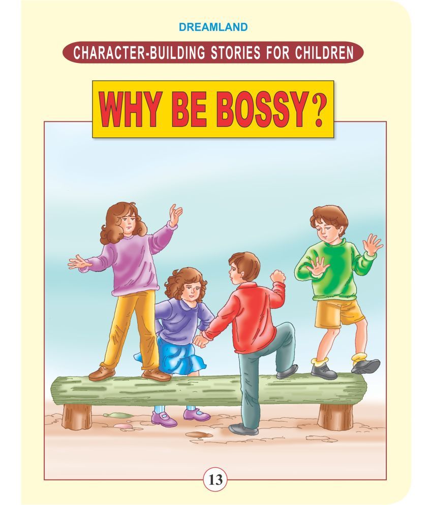     			Character Building - Why Be Bossy ? - Story books Book