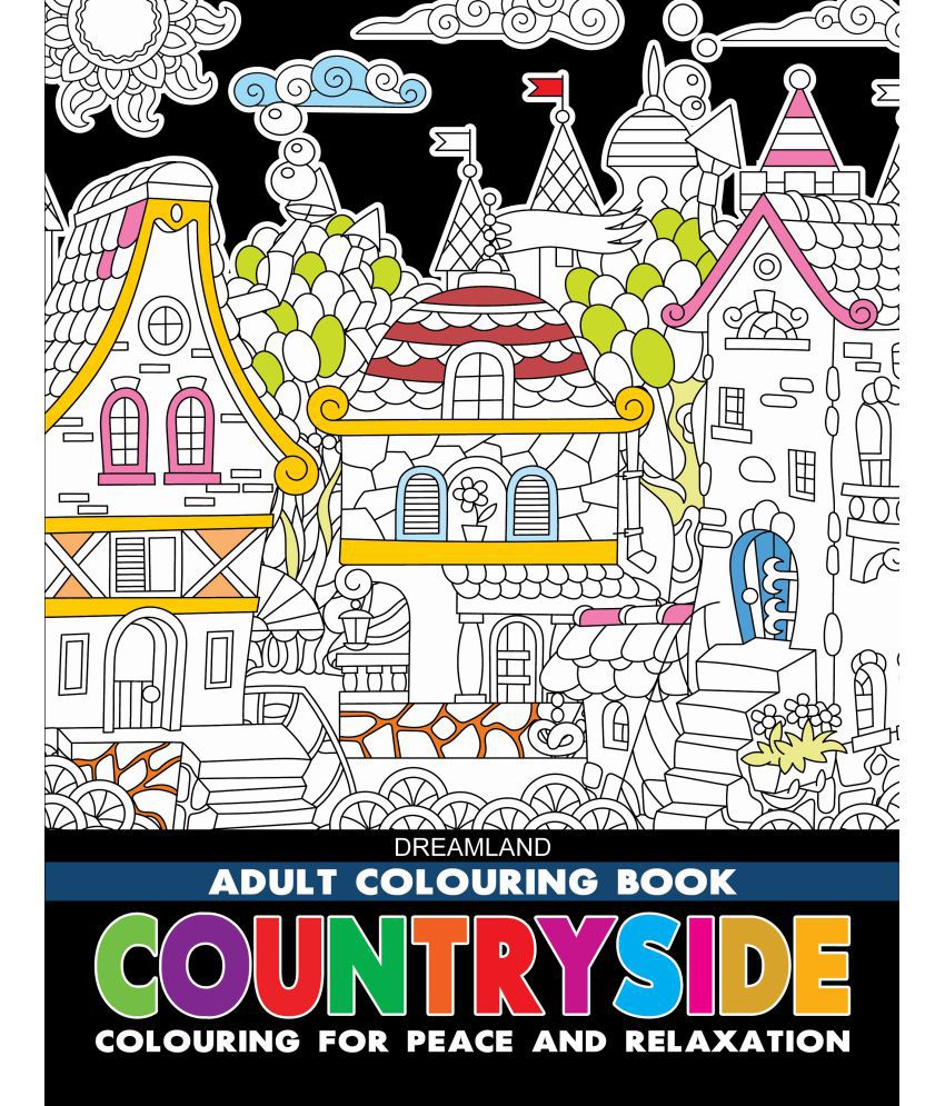     			Countryside- Colouring Book for Adults - Colouring Books for Peace and Relaxation Book