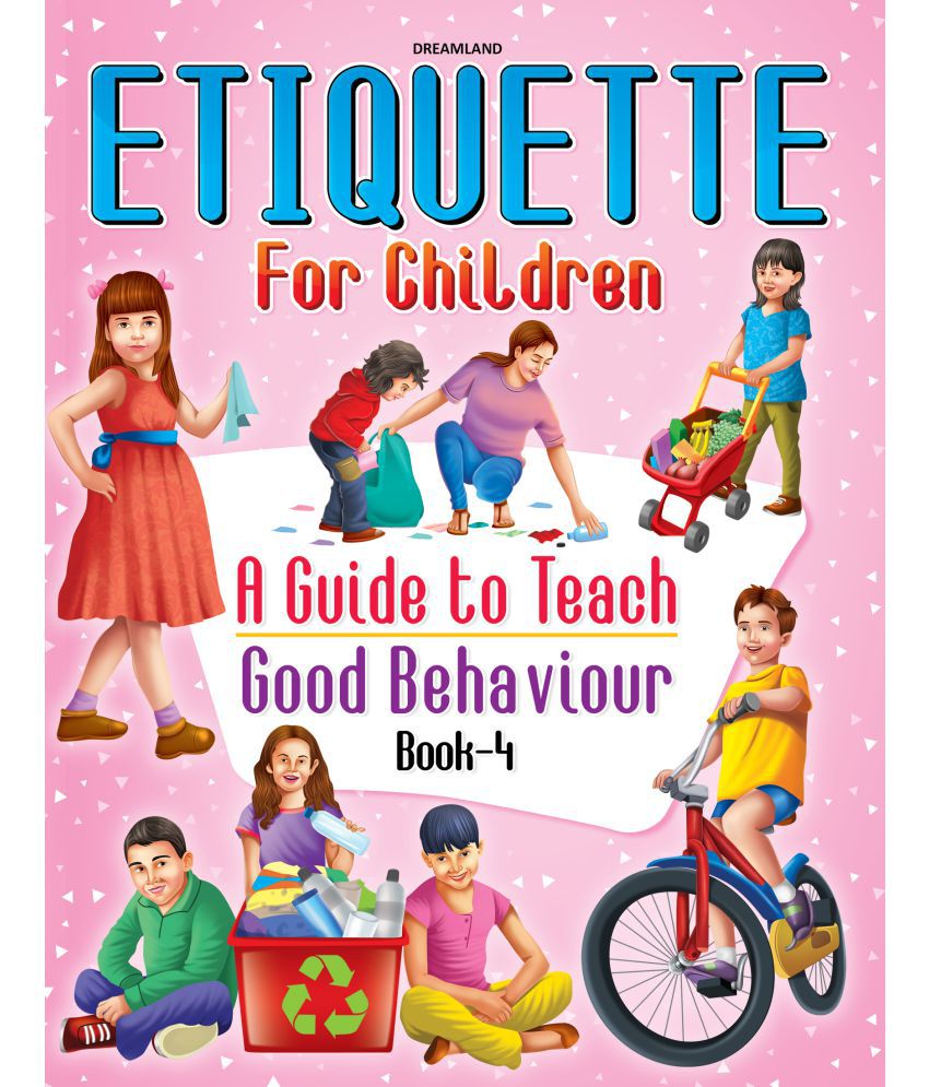     			Etiquette for Children Book 4 - A Guide to Teach Good Behaviour - Story books Book