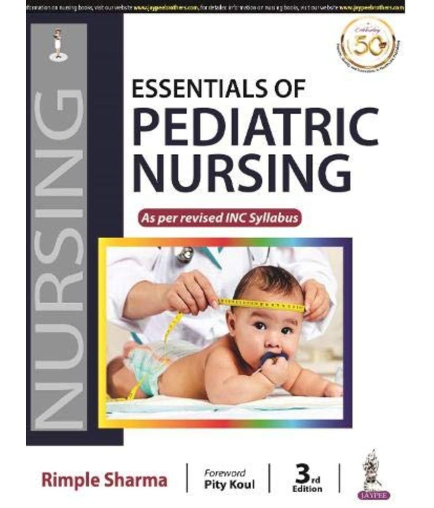     			Essentials of Pediatric Nursing as per revised INC Syllabus 2021 edition by Rimple Sharma