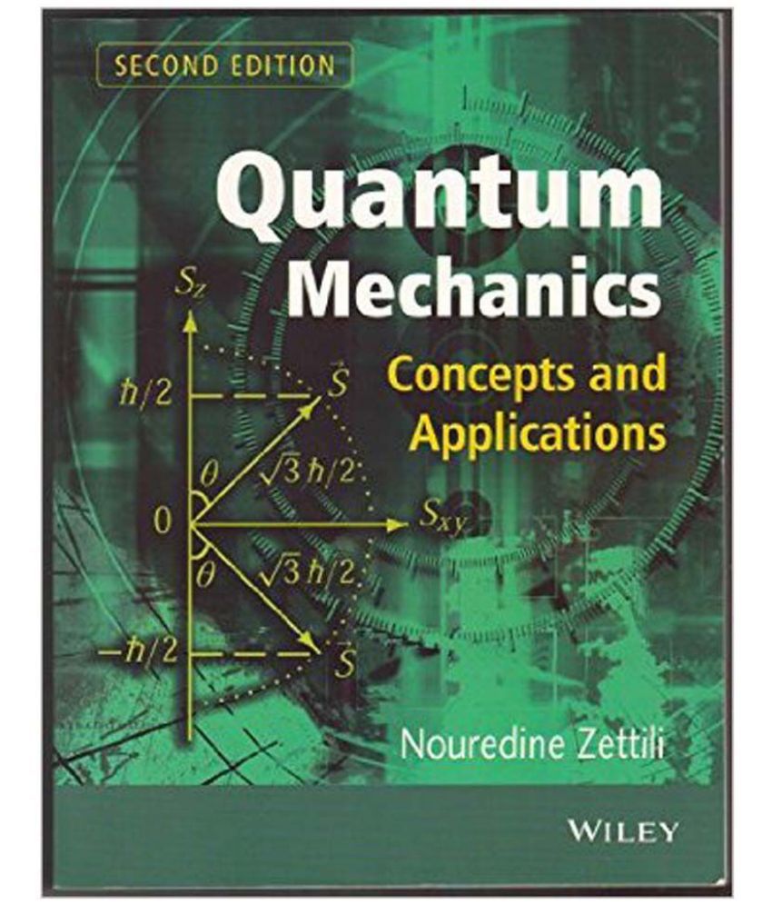     			Quantum Mechanics :Concepts and Applications by Nouredine Zettili