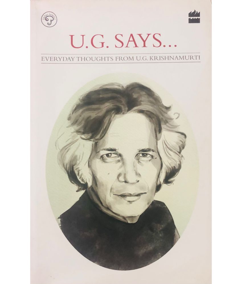     			UG Says: Everyday Thoughts by UG Krishnamurti