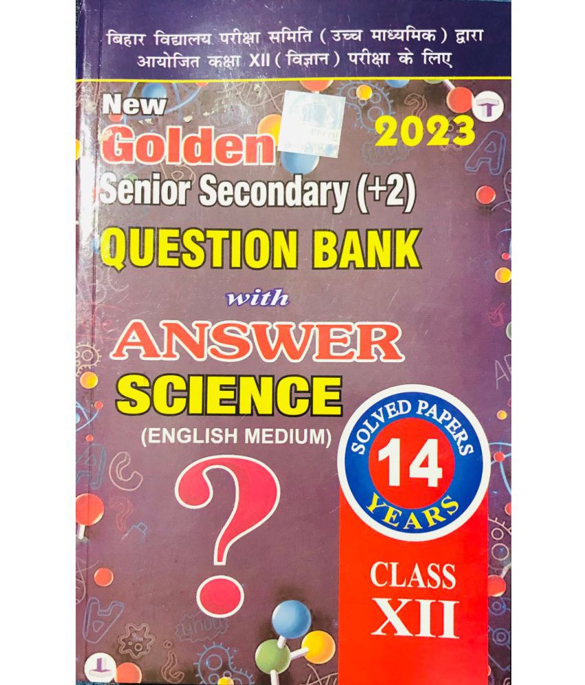     			Bihar Board Senior Secondary 10+2 With 14 Years Question Bank And Answer For Science 2023 Examination (English Medium)